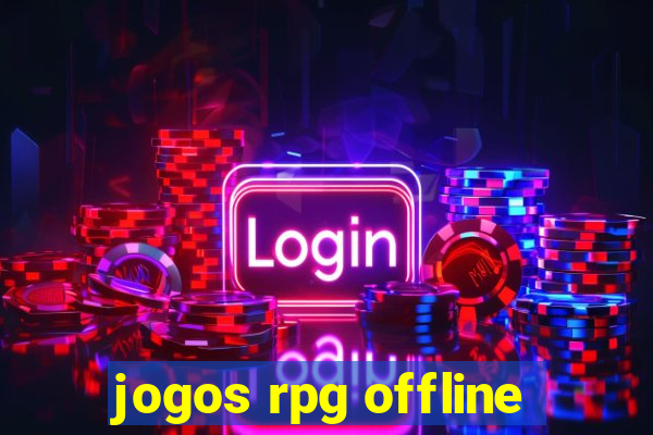 jogos rpg offline